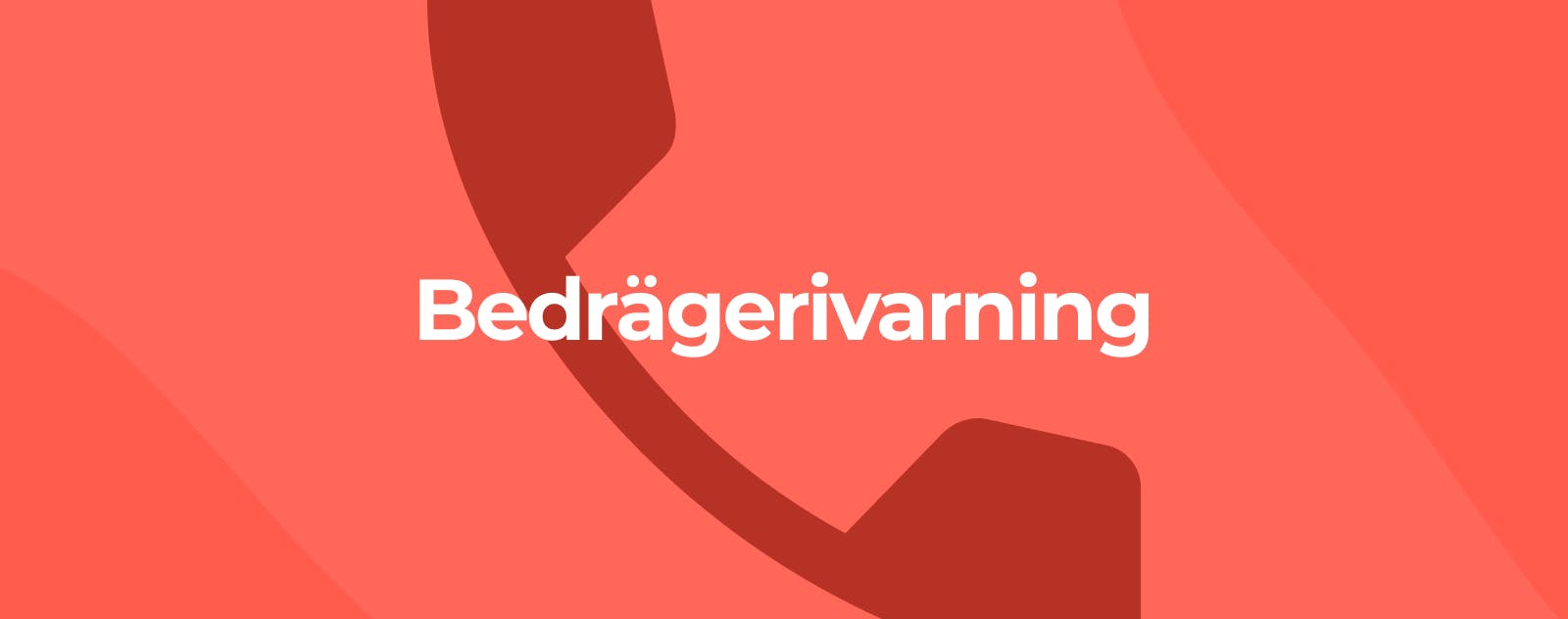 Röd bakgrund med texten bedrägerivarning